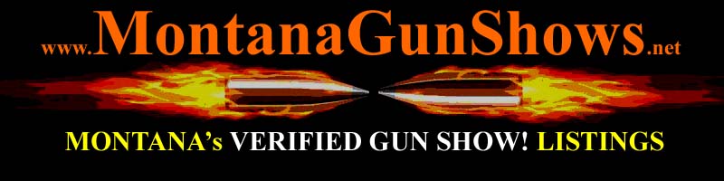 Montana Gun Shows MT Gun Show